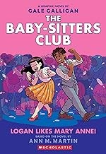 Cover of Logan Likes Mary Anne! (the Baby-Sitters Club Graphic Novel #8)