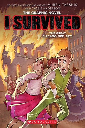 Cover of I Survived the Great Chicago Fire, 1871 (I Survived Graphic Novel #7)